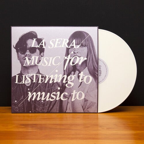 [Discounted] La Sera - Music for Listening to Music [White Vinyl]  (New Vinyl LP)