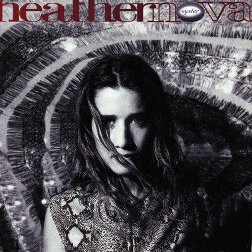 Heather Nova - Oyster (Orange Smoke Colored Vinyl, 45 RPM, Limited Edition) (2 Lp's) ((Vinyl))