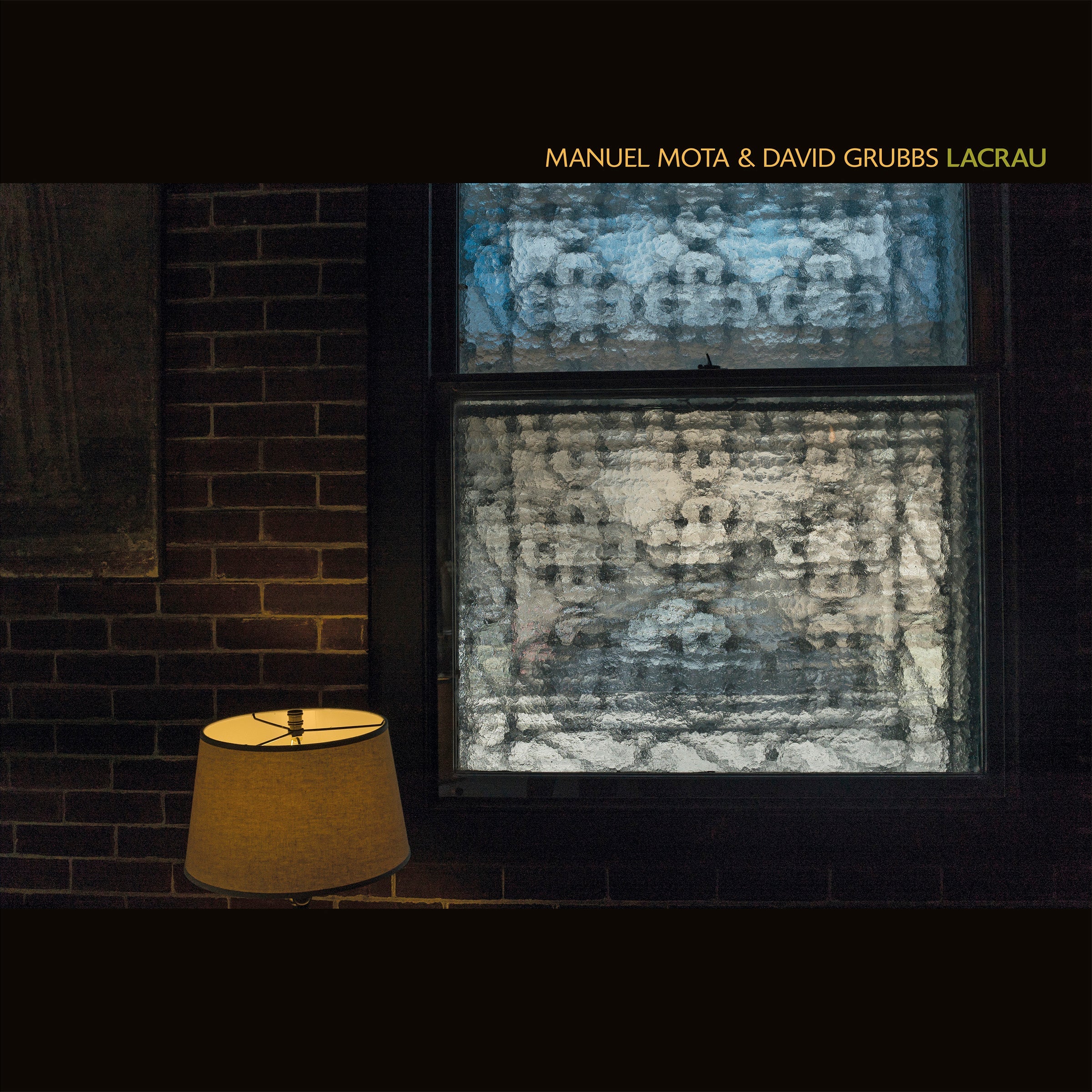 Manuel & David Grubbs Mota - Lacrau ((Vinyl))