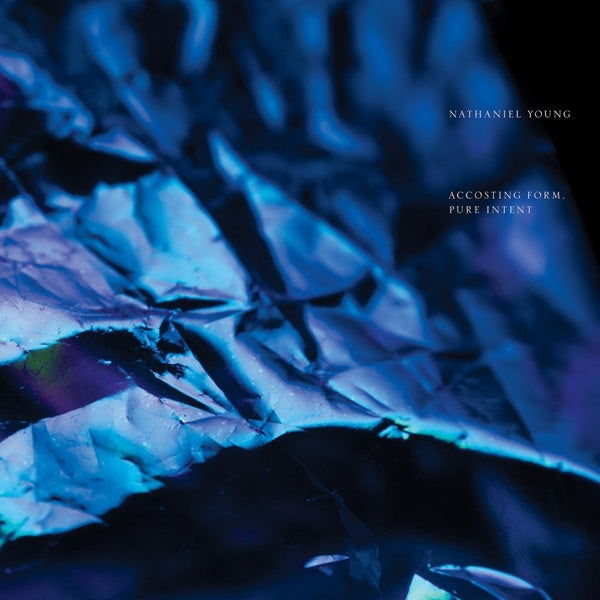 NATHANIEL YOUNG - Accosting Form, Pure Intent ((Vinyl))