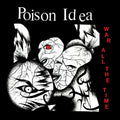 Poison Idea - War All The Time ((Vinyl))